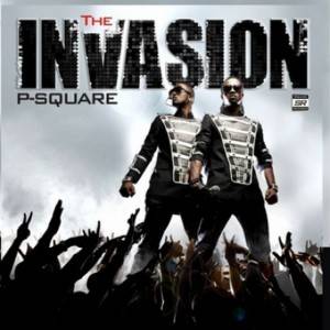 P-Square  The Invasion