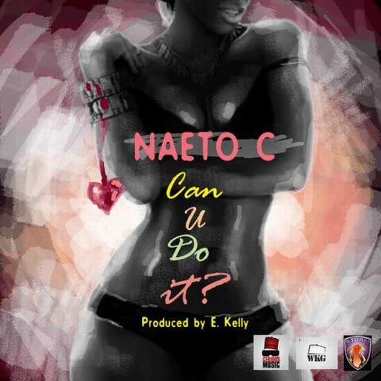Naeto C Can You Do It